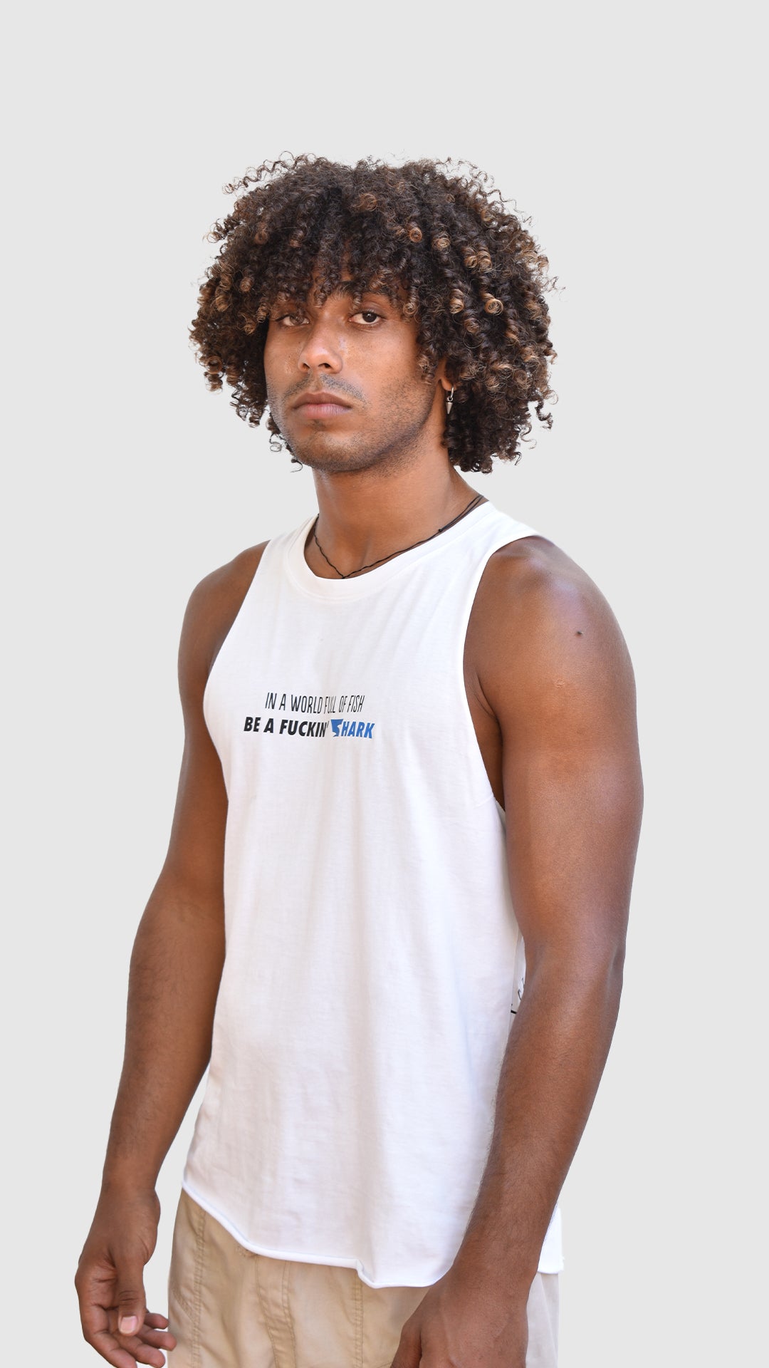 BE A FUCKIN` SHARK TANKTOP IN WHITE